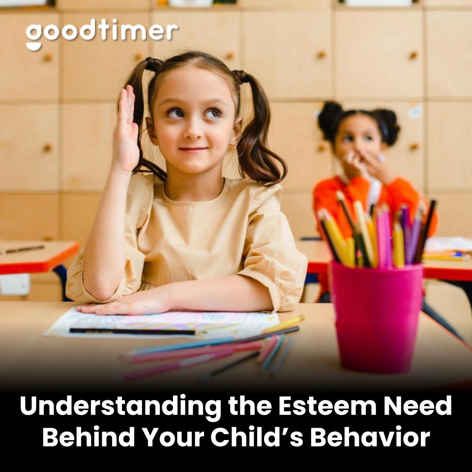 “I Want to Feel Capable”: Understanding the Esteem Need Behind Your Child’s Behavior