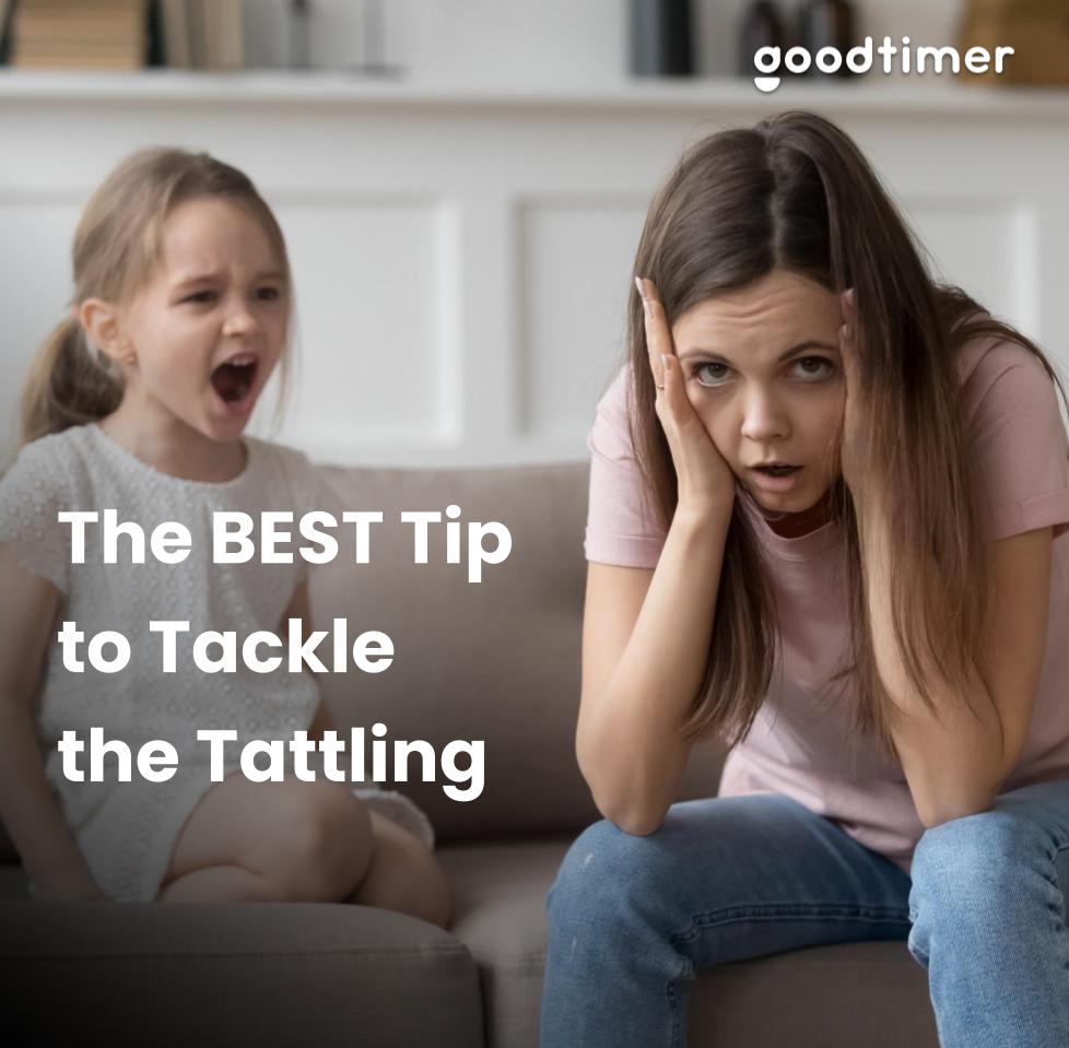 The BEST Tip to Tackle Tattling