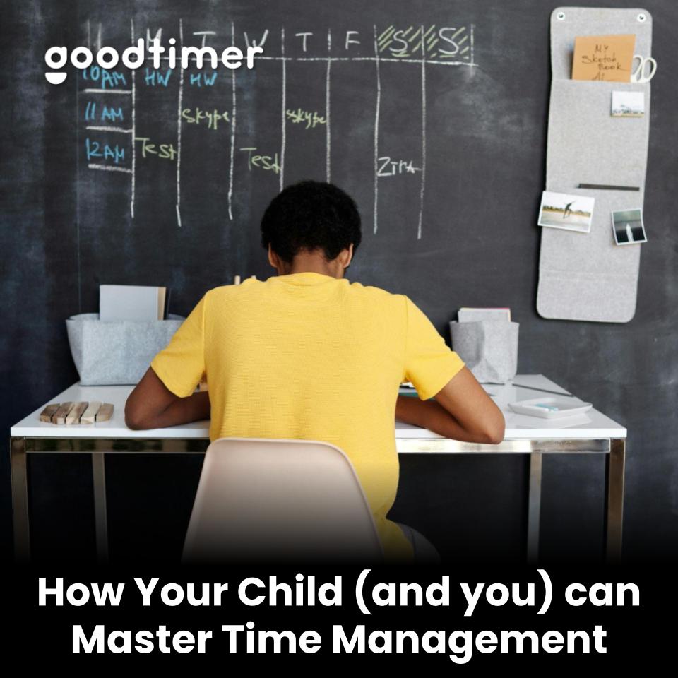 How Your Child (and you) can Master Time Management