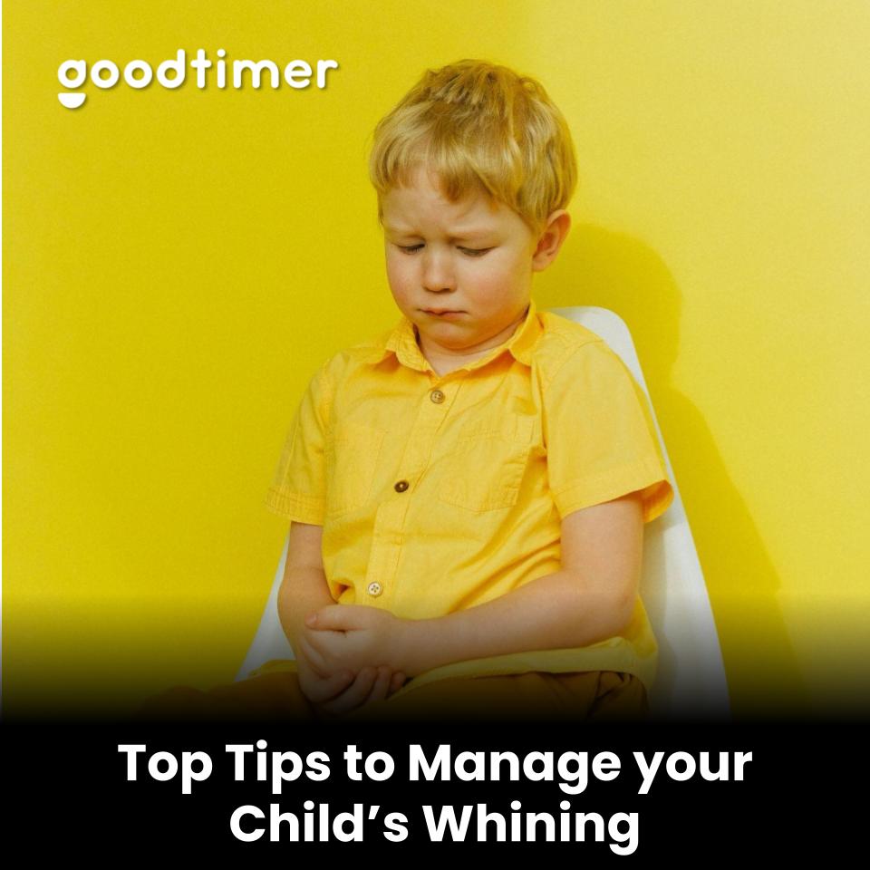 Top Tips to Reduce your Child's Whining